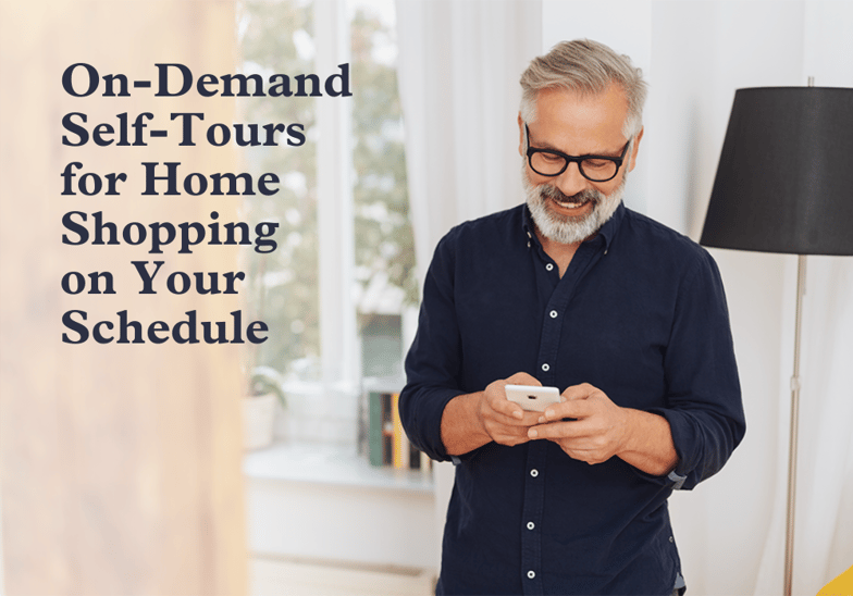 On-Demand Self-Tours for Home Shopping on Your Schedule